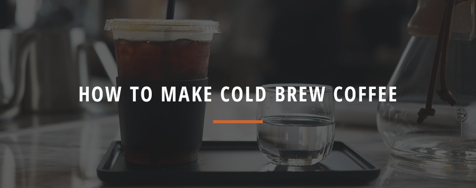 How to Make Large Batches of Cold Brew Coffee