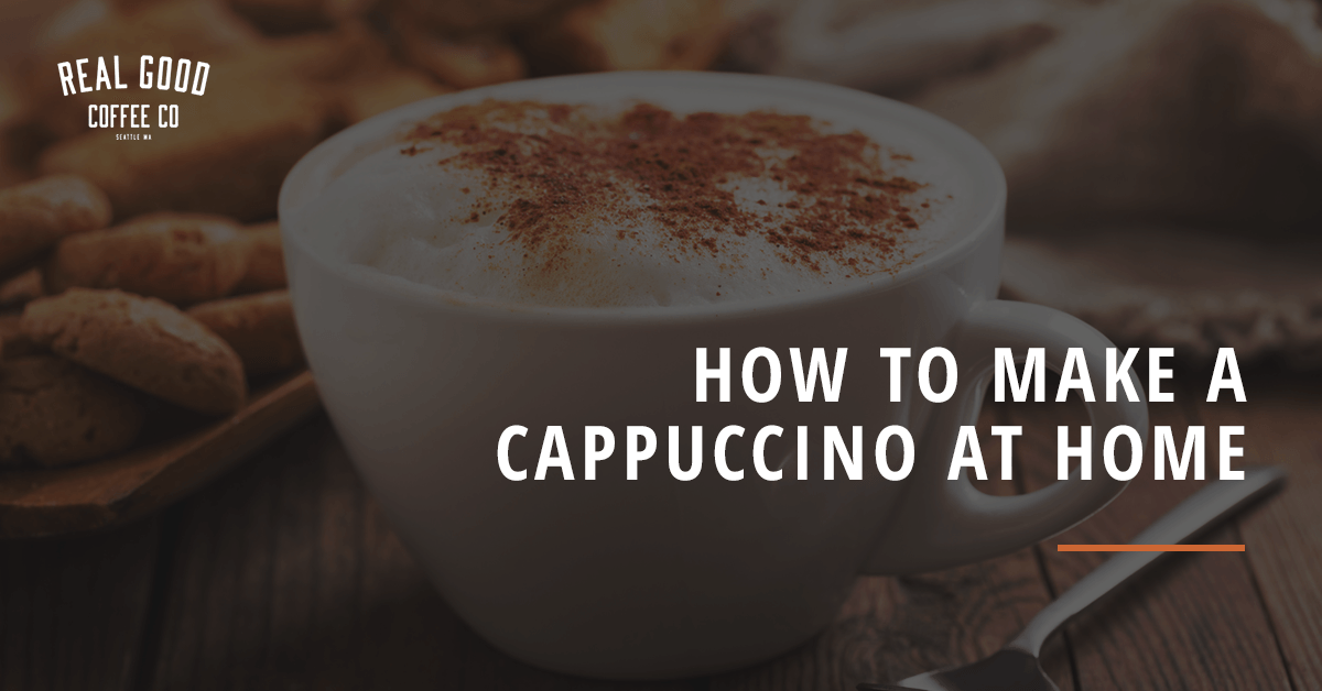 How to Make a Cappuccino at Home